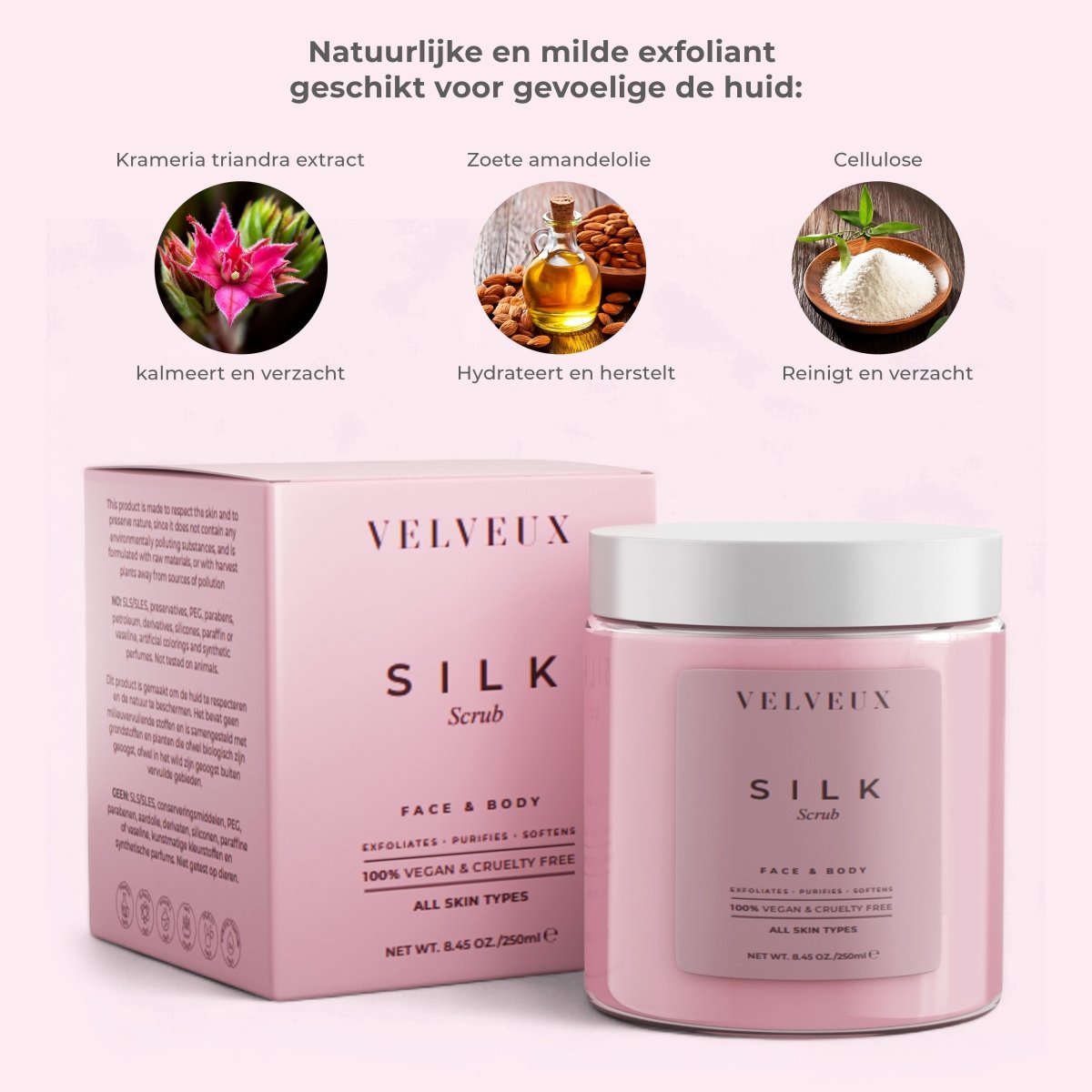 Silk - Scrub - Velveux - 8720865759579 - Vegan en Natuurlijke skincare routine's