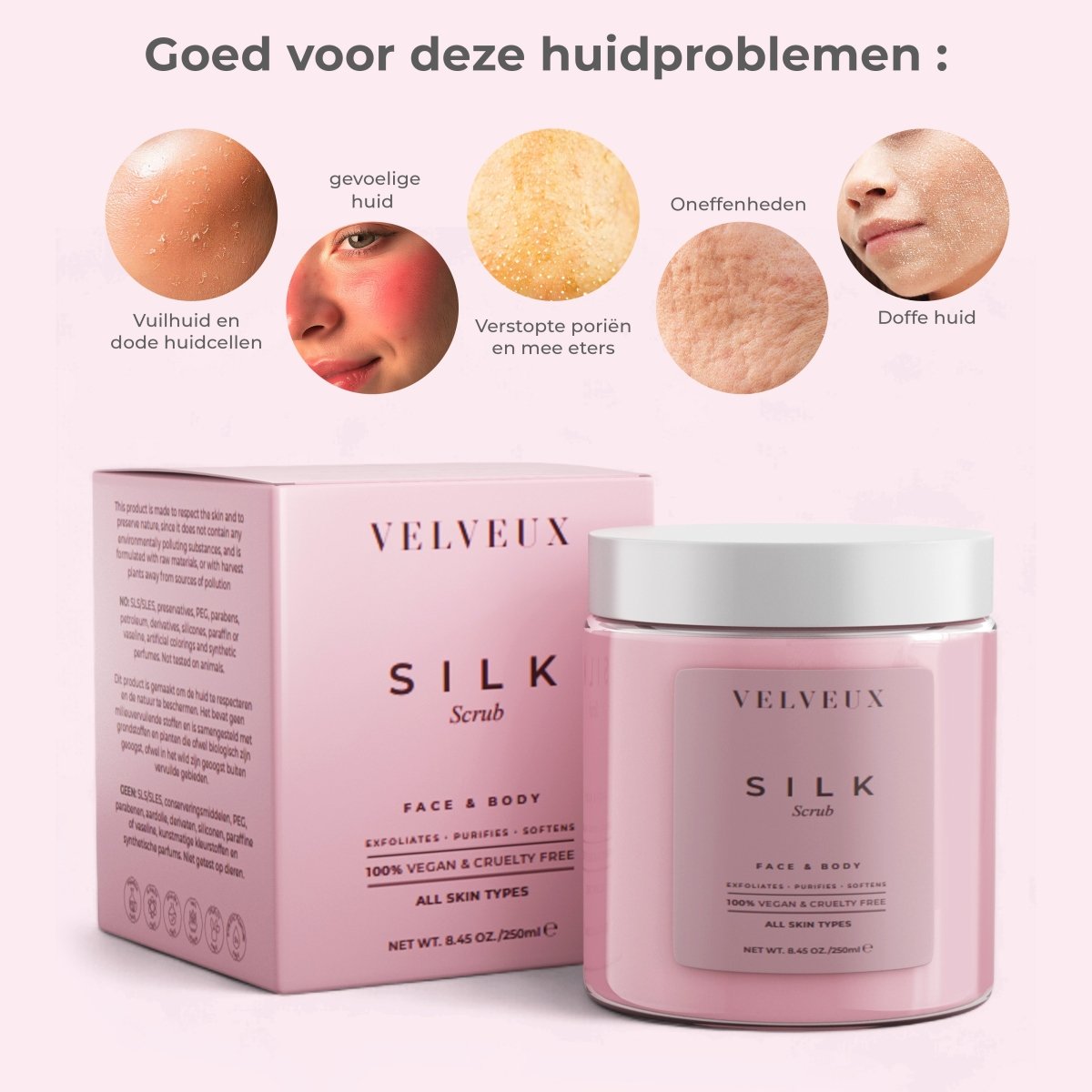 Silk - Scrub - Velveux - 8720865759579 - Vegan en Natuurlijke skincare routine's